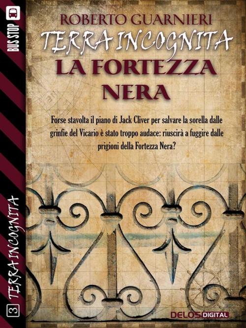 Cover of the book La fortezza nera by Roberto Guarnieri, Delos Digital
