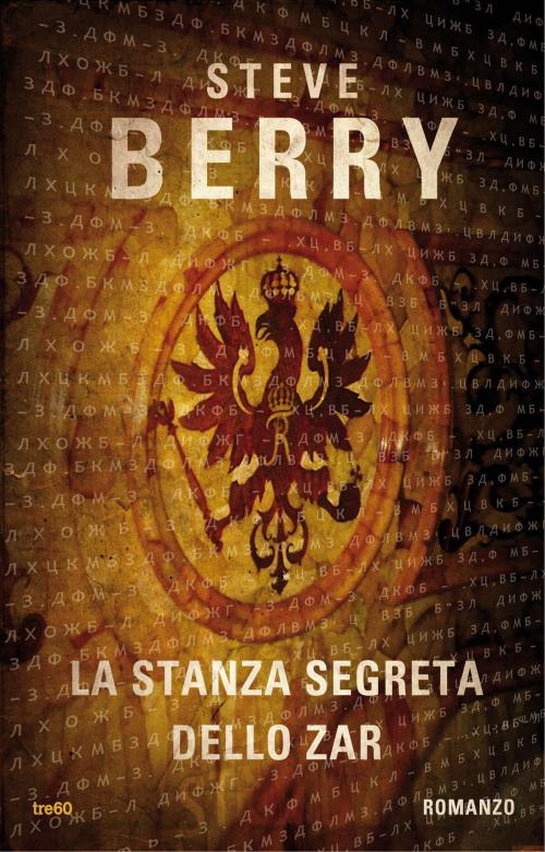 Cover of the book La stanza segreta dello zar by Steve Berry, Tre60