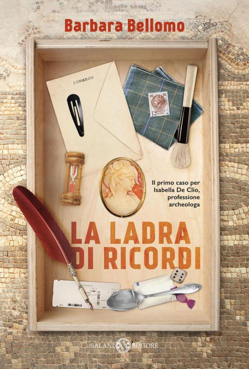 Cover of the book La ladra di ricordi by Barbara Bellomo, Salani Editore