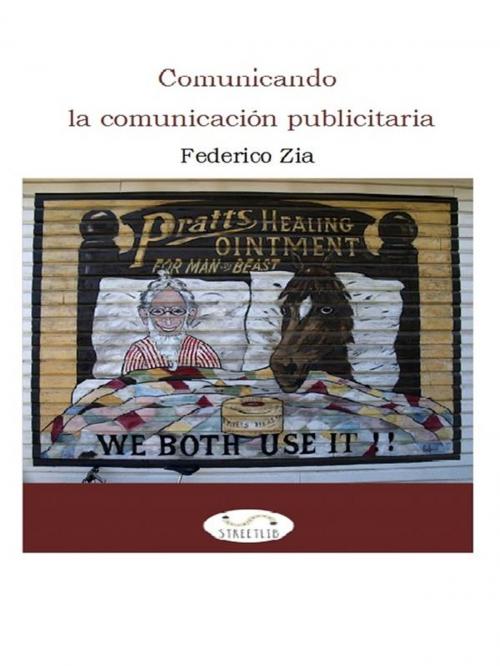 Cover of the book Comunicando la comunicación publicitaria by Federico Zia, Federico Zia