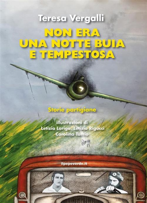 Cover of the book Non era una notte buia e tempestosa by Teresa Vergalli, Il Pepe Verde