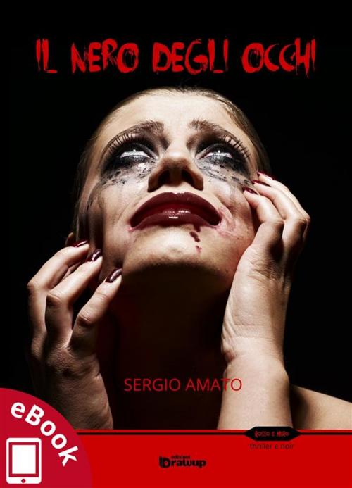 Cover of the book Il nero degli occhi by Sergio Amato, Edizioni DrawUp
