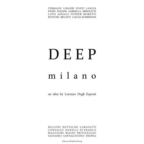 Cover of the book DEEP Milano by Lorenzo Degli Esposti, SMOwnPublishing