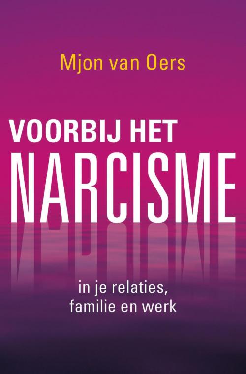 Cover of the book Voorbij het narcisme by Mjon van Oers, VBK Media