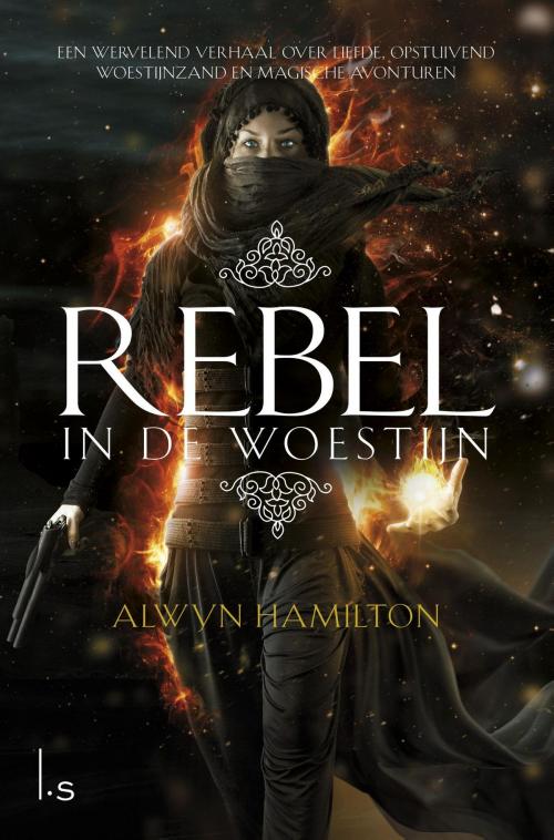 Cover of the book Rebel in de woestijn by Alwyn Hamilton, Luitingh-Sijthoff B.V., Uitgeverij