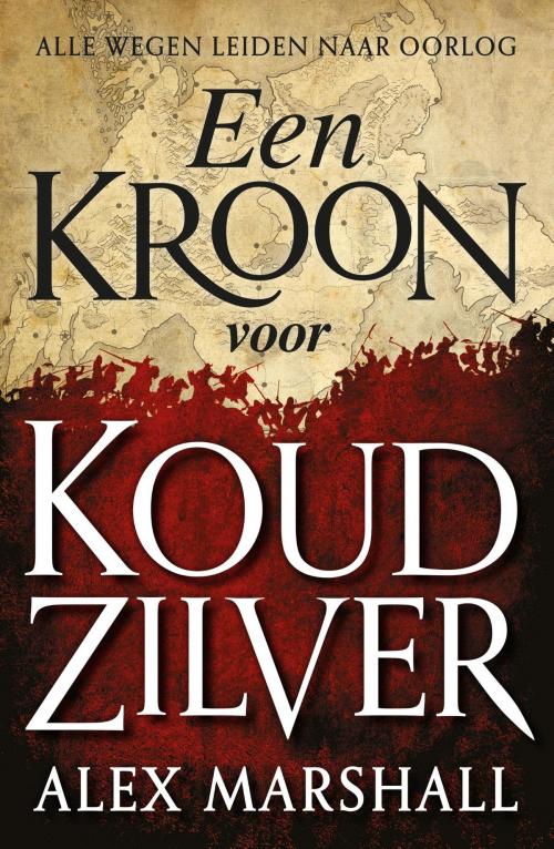 Cover of the book Een kroon voor koud zilver by Alex Marshall, Luitingh-Sijthoff B.V., Uitgeverij