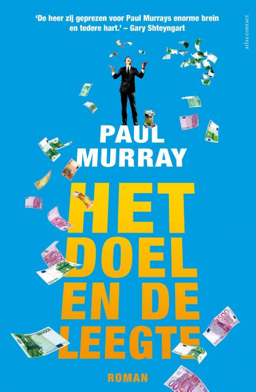 Cover of the book Het doel en de leegte by Paul Murray, Atlas Contact, Uitgeverij