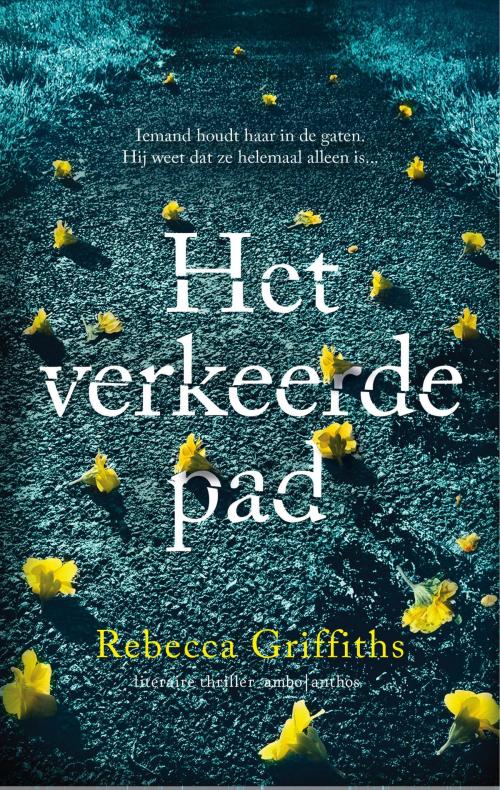 Cover of the book Het verkeerde pad by Rebecca Griffiths, Ambo/Anthos B.V.