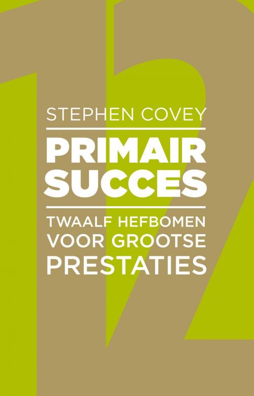 Cover of the book Primair Succes by Stephen R. Covey, Atlas Contact, Uitgeverij