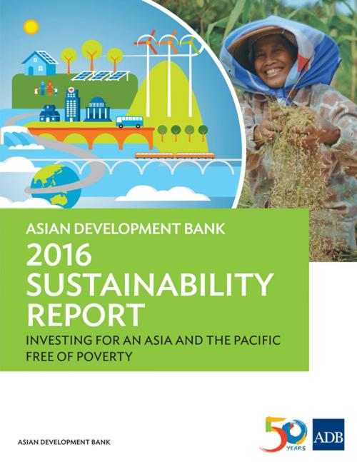 Cover of the book Asian Development Bank 2016 Sustainability Report by Asian Development Bank, Asian Development Bank