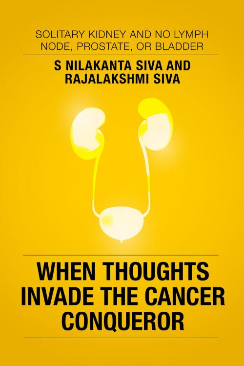 Cover of the book When Thoughts Invade the Cancer Conqueror by S Nilakanta Siva  and  Rajalakshmi Siva, Notion Press