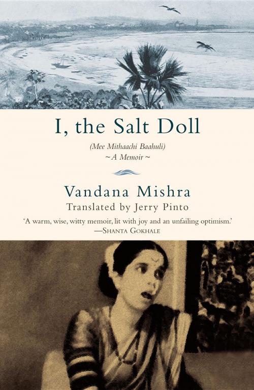 Cover of the book I, The Salt Doll by Vandana Mishra, Speaking Tiger Publishing Pvt Ltd