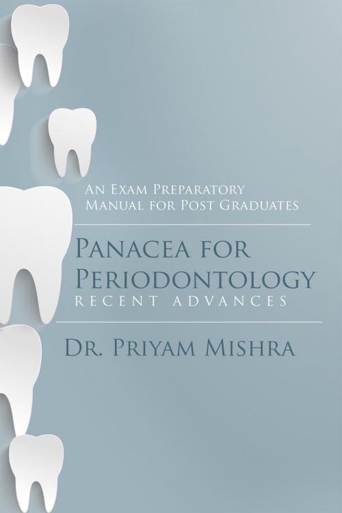 Cover of the book Panacea for Periodontology by Dr. Priyam Mishra, Notion Press