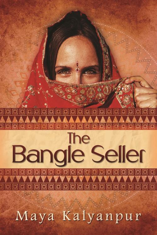 Cover of the book The Bangle Seller by Maya Kalyanpur, Notion Press