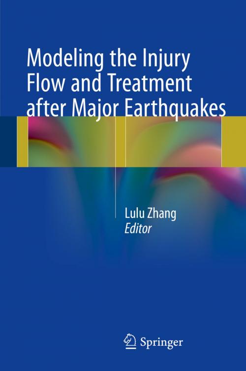 Cover of the book Modeling the Injury Flow and Treatment after Major Earthquakes by , Springer Netherlands