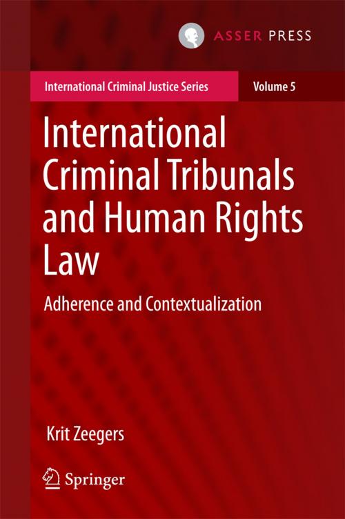 Cover of the book International Criminal Tribunals and Human Rights Law by Krit Zeegers, T.M.C. Asser Press