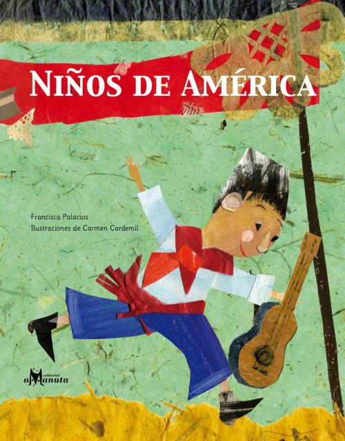 Cover of the book Niños de América by Francisca Palacios, Editorial Amanuta