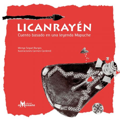 Cover of the book Licanrayén by Ana María Pavez, Constanza Recart, Editorial Amanuta
