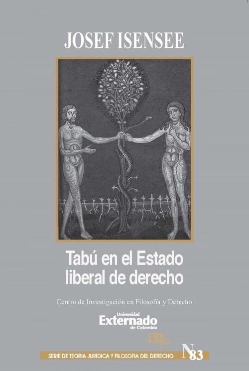 Cover of the book Tabú en el Estado liberal de derecho by Josef Isensee, Universidad Externado