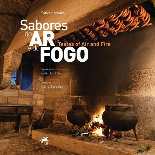 Cover of the book Sabores do Ar e do Fogo - Tastes of Air and Fire by Fátima Moura, CTT