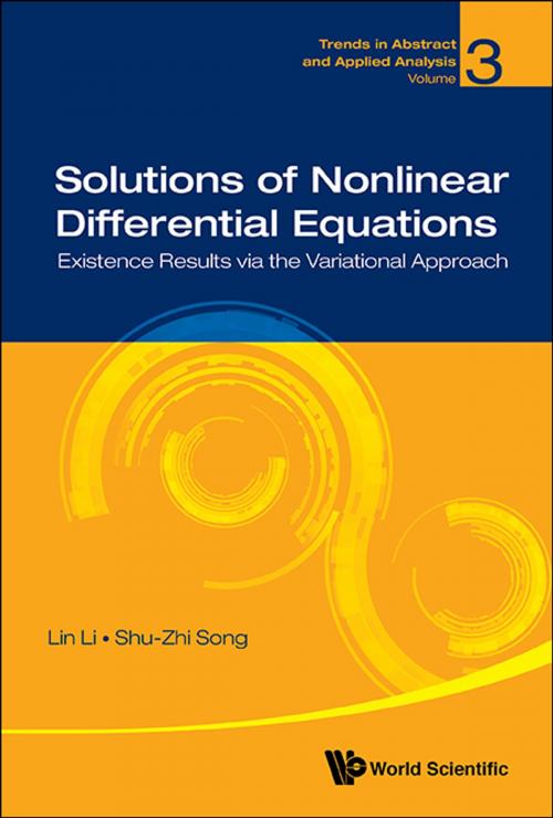 Cover of the book Solutions of Nonlinear Differential Equations by Lin Li, Shu-Zhi Song, World Scientific Publishing Company