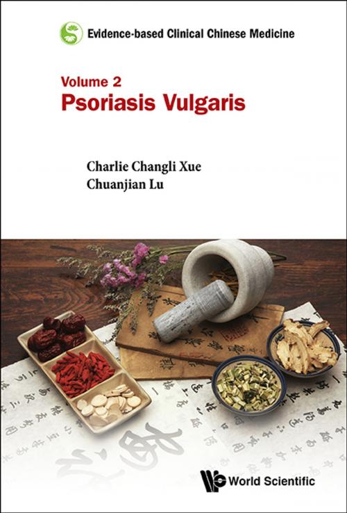 Cover of the book Evidence-based Clinical Chinese Medicine by Charlie Changli Xue, Chuanjian Lu, Claire Shuiqing Zhang;Jingjie Yu, World Scientific Publishing Company