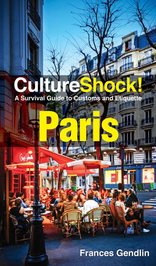 Cover of the book CultureShock! Paris by Frances Gendlin, Marshall Cavendish International