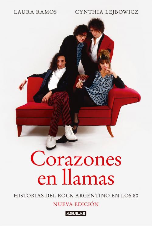 Cover of the book Corazones en llamas by Laura Ramos, Cynthia Lejbowicz, Penguin Random House Grupo Editorial Argentina