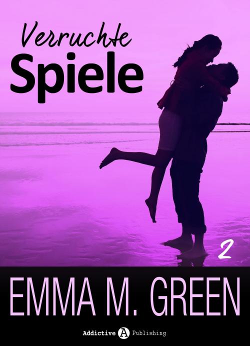 Cover of the book Verruchte Spiele Band 2 by Emma M. Green, Addictive Publishing