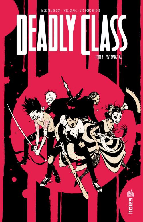 Cover of the book Deadly Class - Tome 3 by Rick Remender, Wes Craig, URBAN COMICS