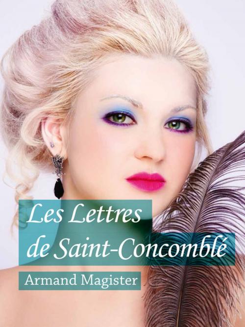 Cover of the book Les Lettres de Saint-Concomblé by Armand Magister, Le divin abricot