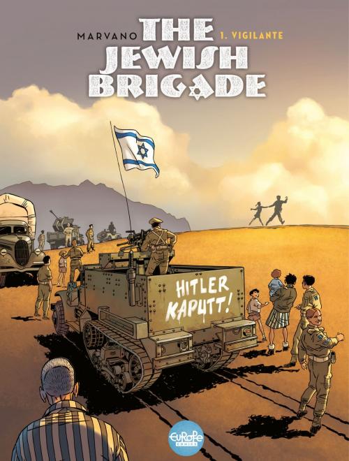 Cover of the book The Jewish Brigade - Volume 1 - Vigilante by Marvano, Marvano, Europe Comics