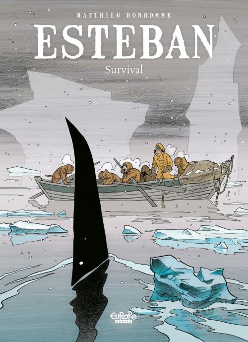 Cover of the book Esteban - Volume 3 - Survival by Matthieu Bonhomme, Matthieu Bonhomme, EUROPE COMICS