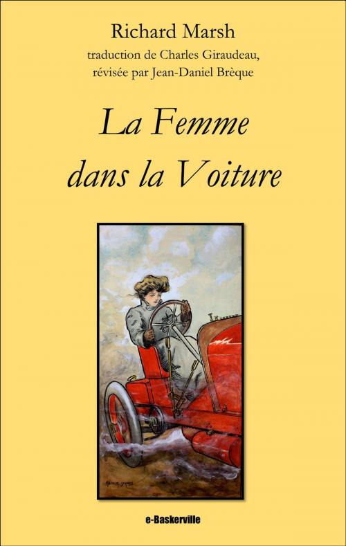Cover of the book La Femme dans la Voiture by Richard Marsh, Charles Giraudeau (traducteur), Jean-Daniel Brèque (traducteur), e-Baskerville