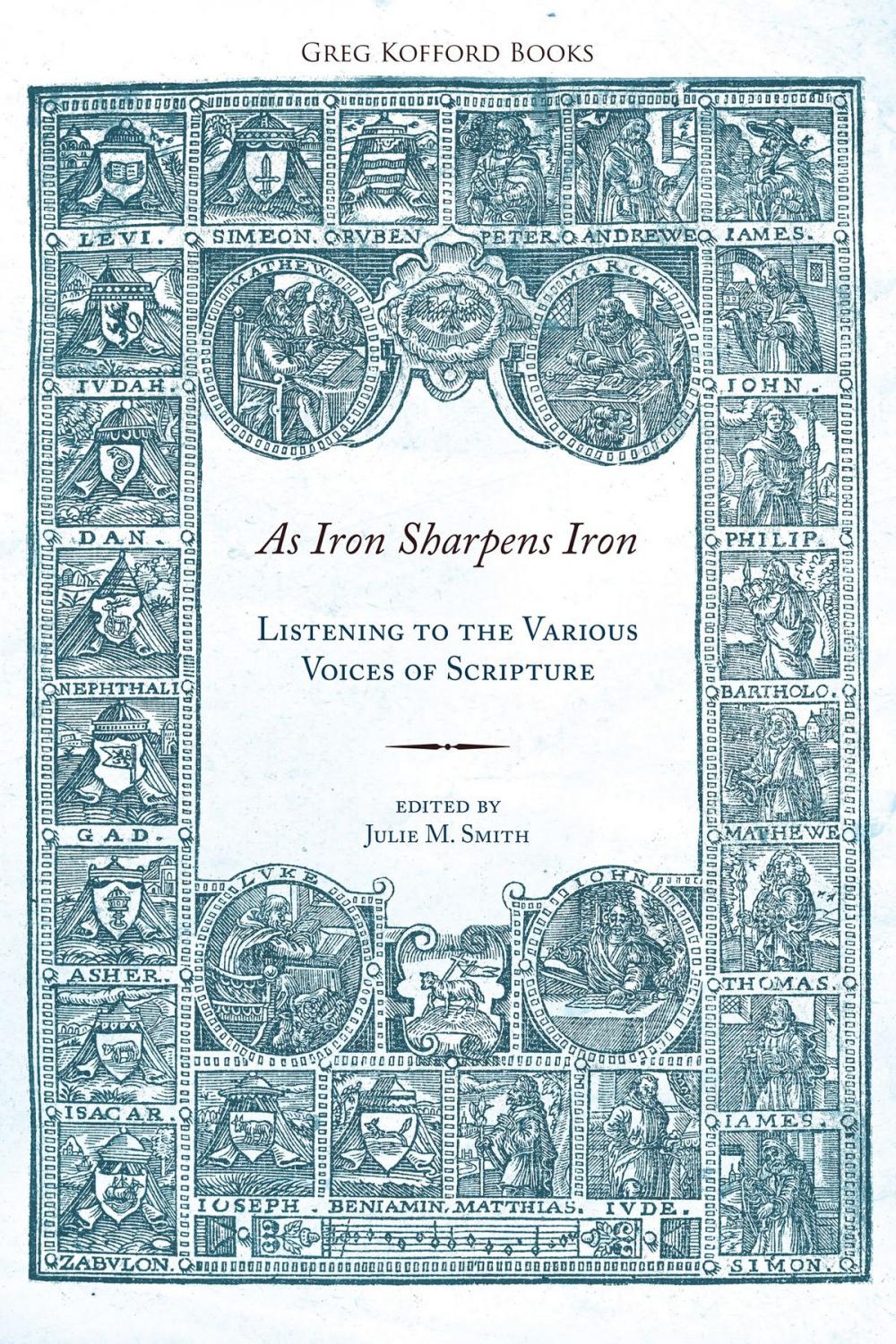Big bigCover of As Iron Sharpens Iron: Listening to the Various Voices of Scripture