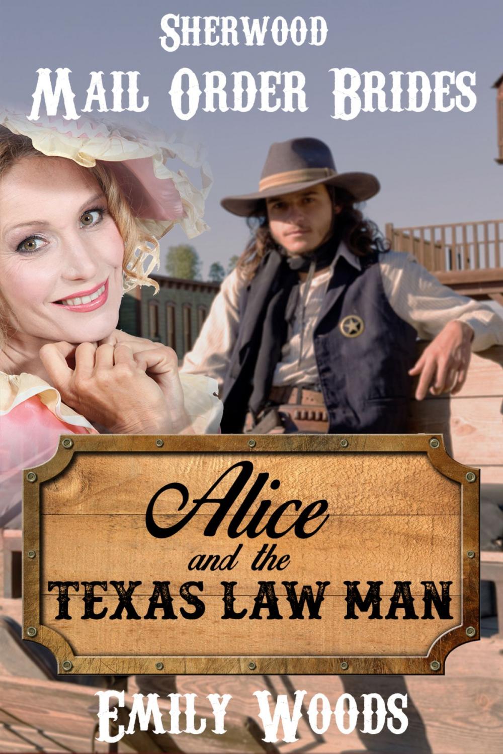 Big bigCover of Mail Order Bride: Alice and the Texas Law Man