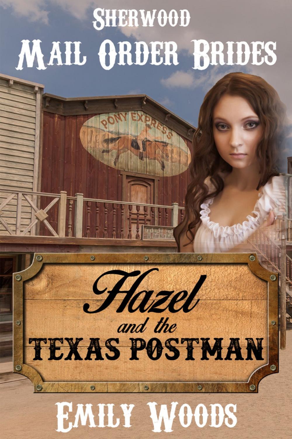 Big bigCover of Mail Order Bride: Hazel and the Texas Postman