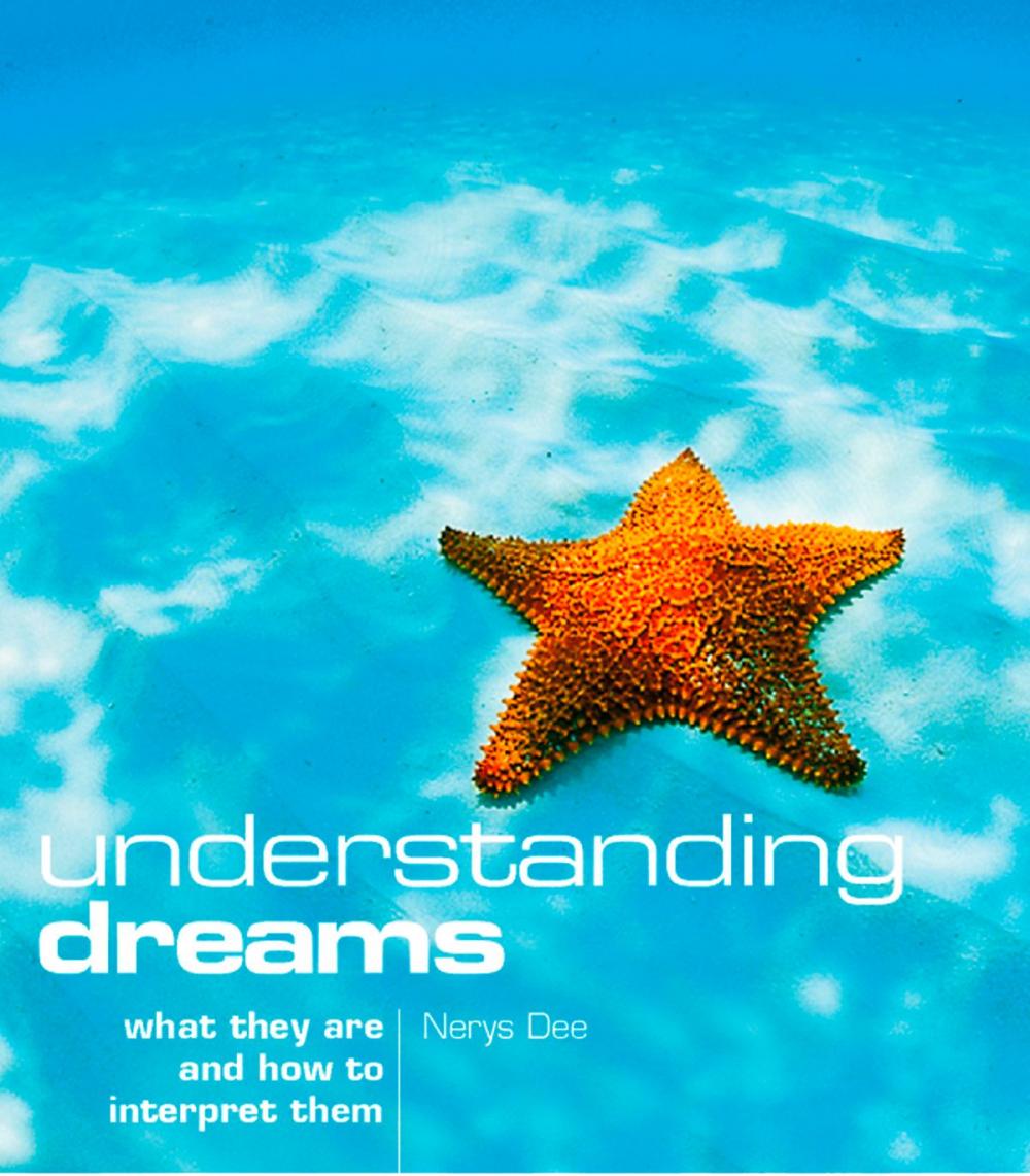 Big bigCover of Understanding Dreams: What they are and how to interpret them