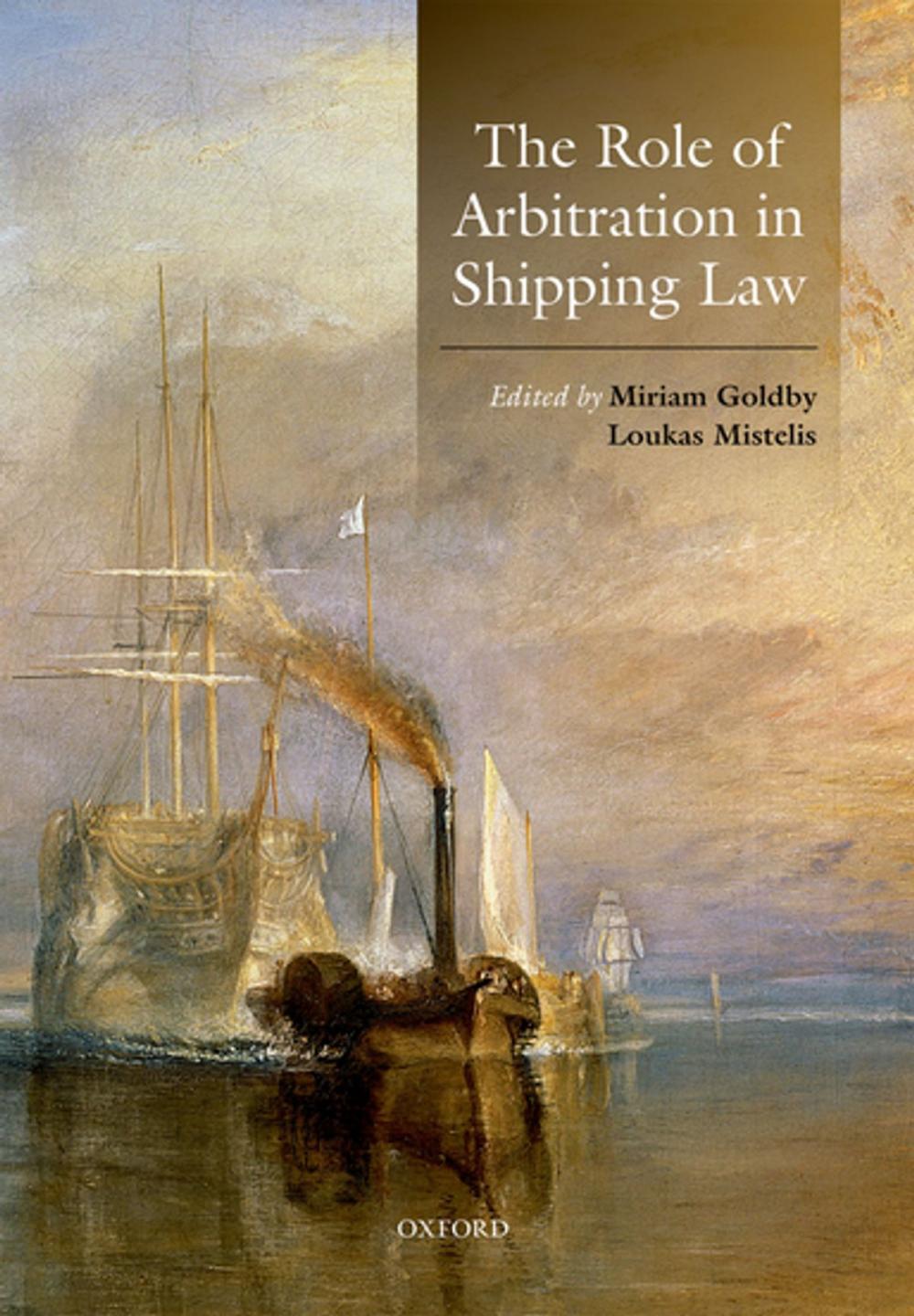 Big bigCover of The Role of Arbitration in Shipping Law