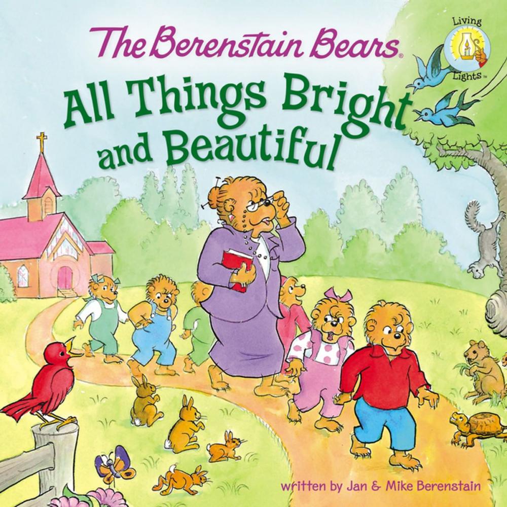 Big bigCover of The Berenstain Bears: All Things Bright and Beautiful