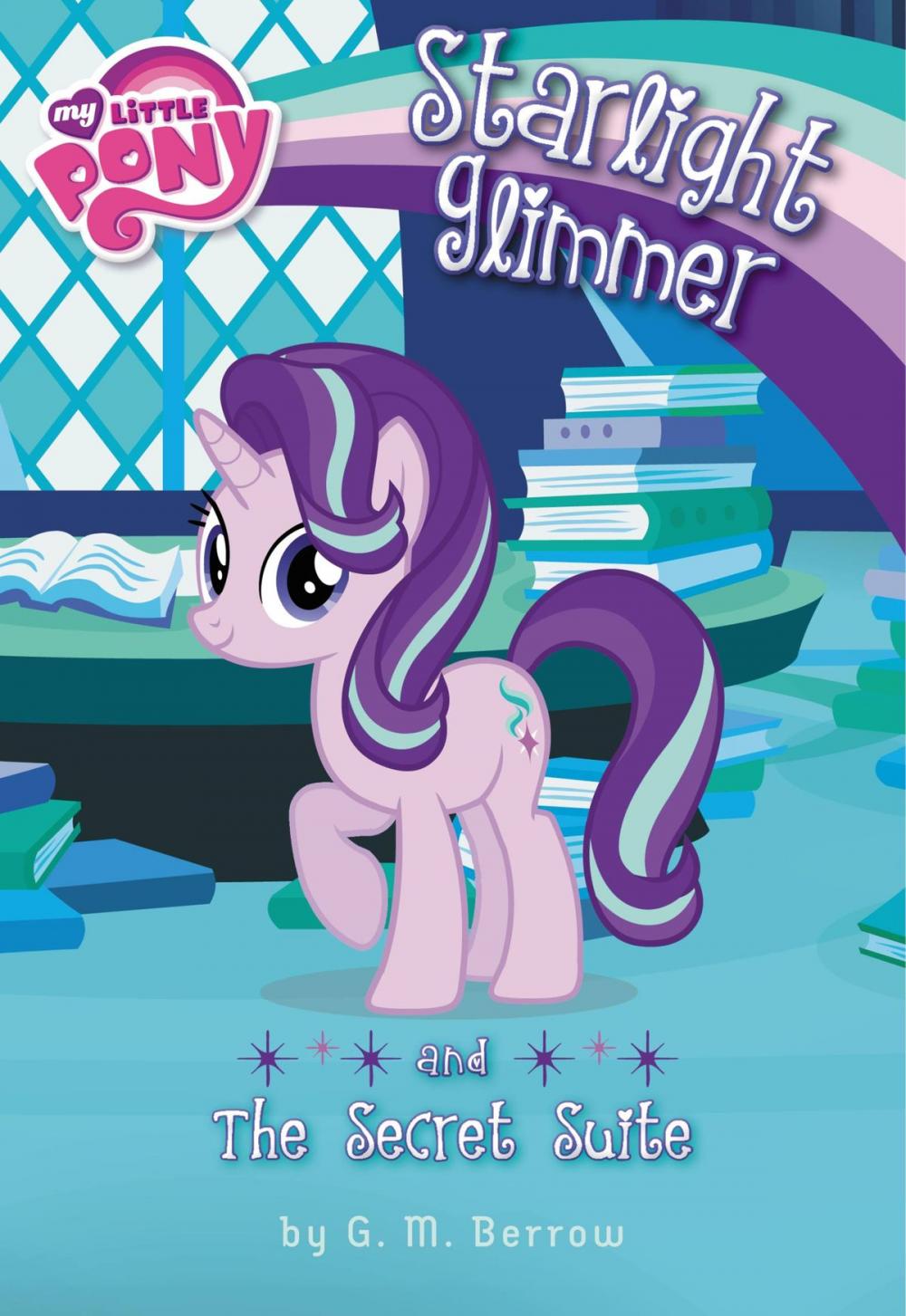 Big bigCover of My Little Pony: Starlight Glimmer and the Secret Suite
