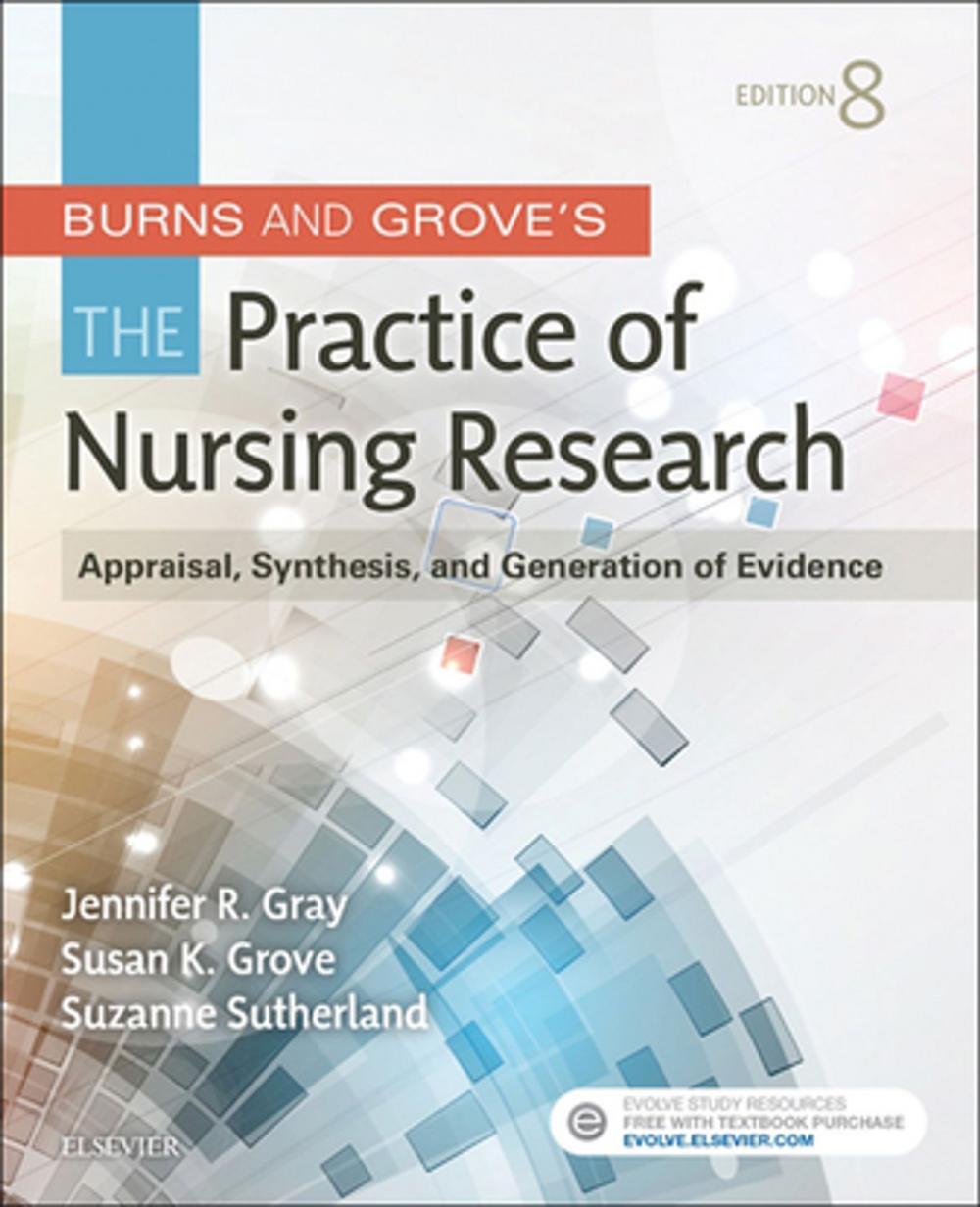 Big bigCover of Burns and Grove's The Practice of Nursing Research - E-Book
