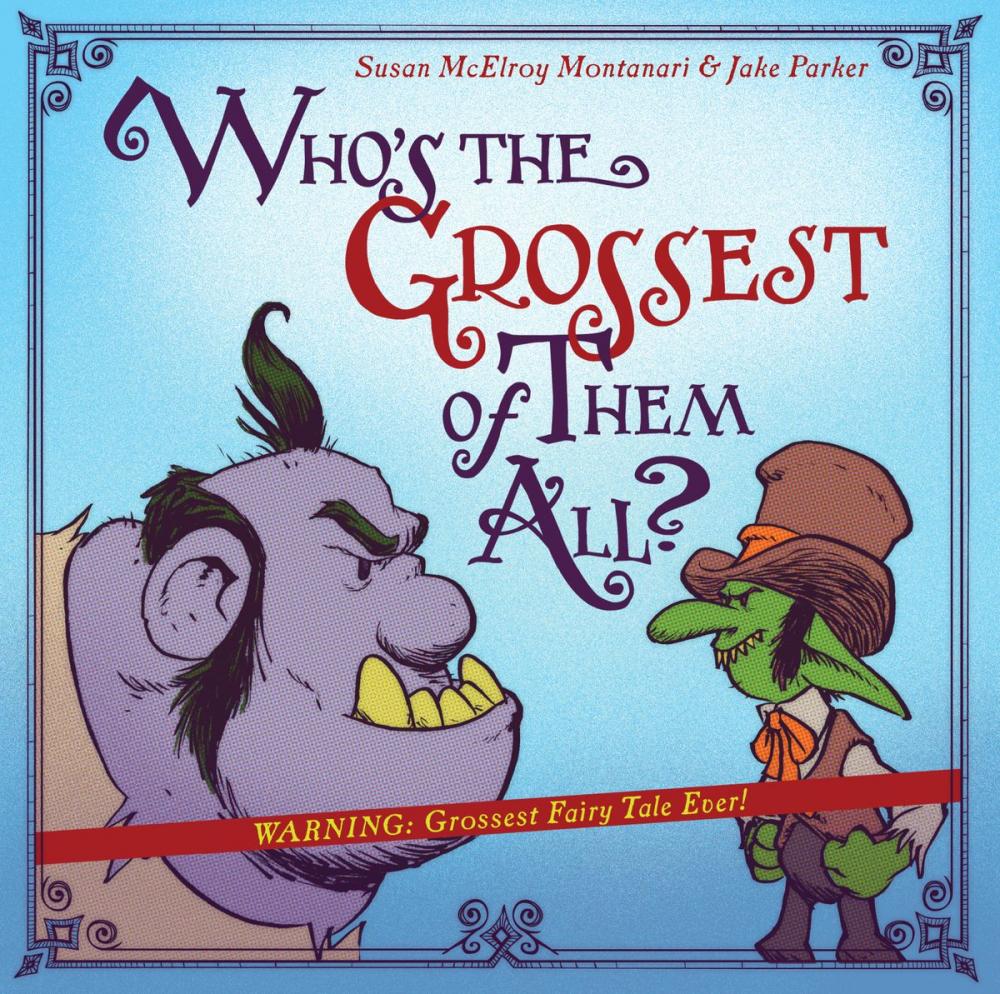 Big bigCover of Who's the Grossest of Them All?