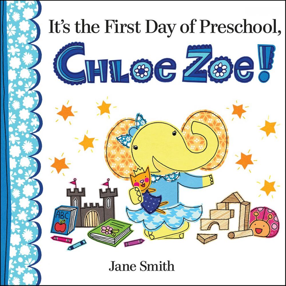 Big bigCover of It's the First Day of Preschool, Chloe Zoe!