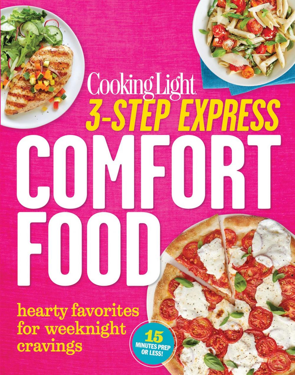 Big bigCover of COOKING LIGHT 3-Step Express: Comfort Food