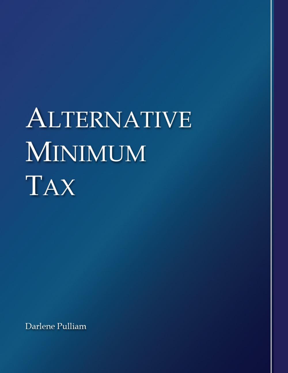 Big bigCover of Alternative Minimum Tax (Pulliam)