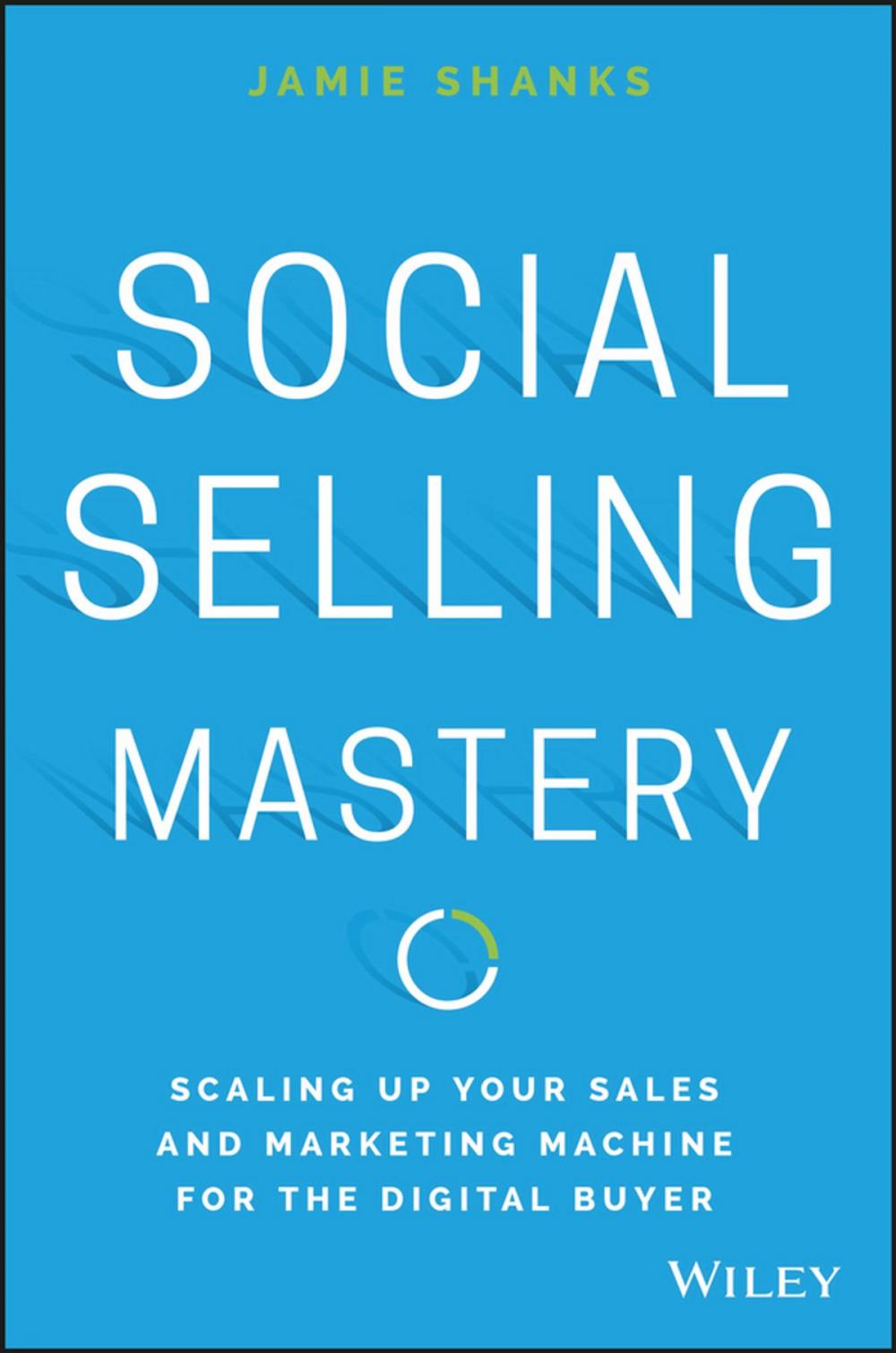 Big bigCover of Social Selling Mastery