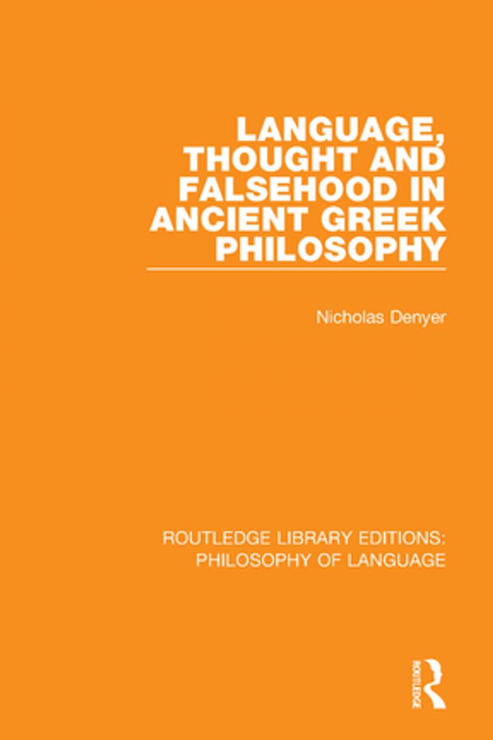 Big bigCover of Language, Thought and Falsehood in Ancient Greek Philosophy