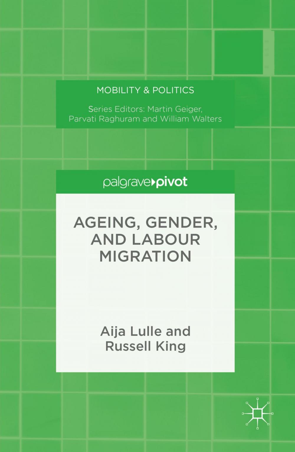 Big bigCover of Ageing, Gender, and Labour Migration