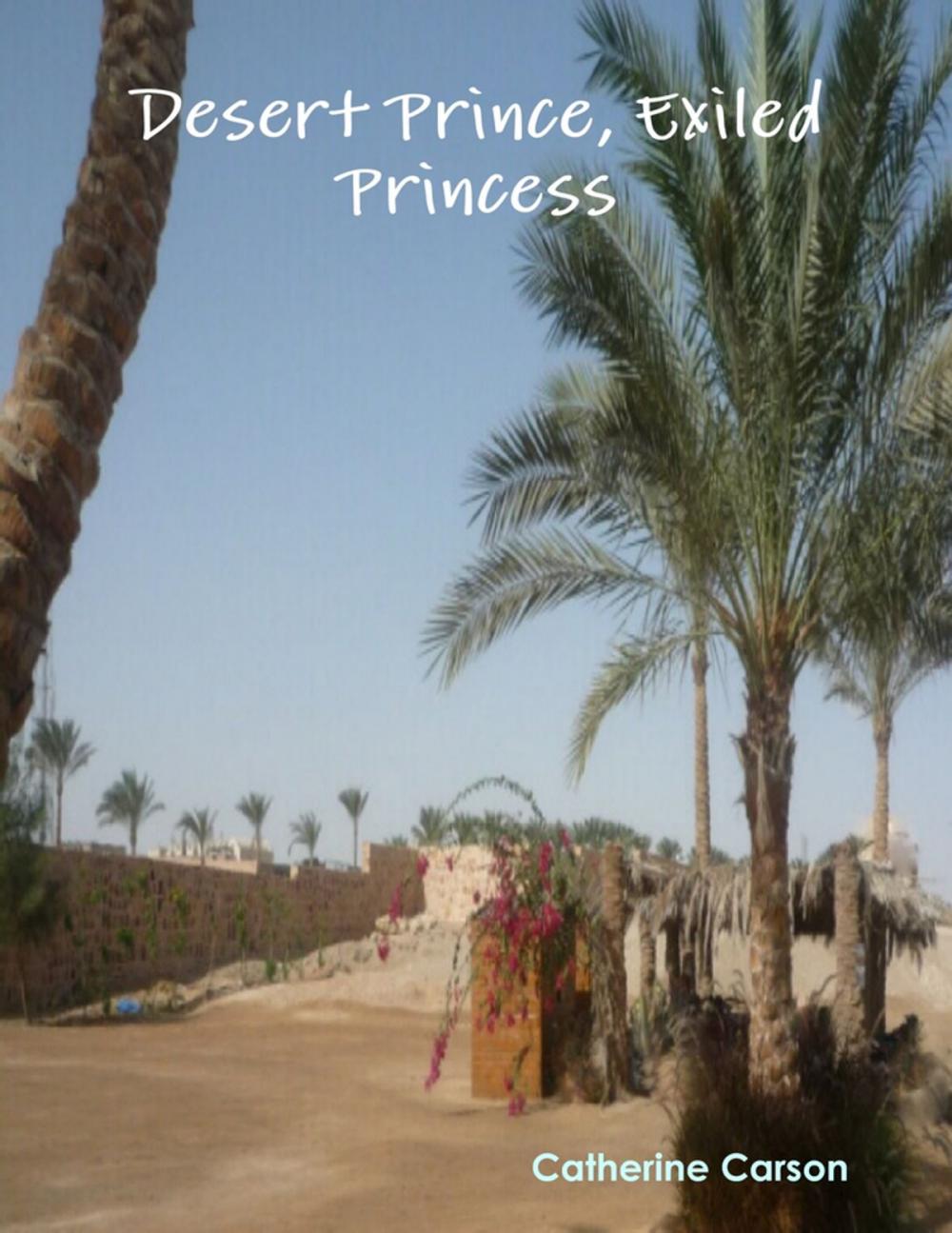 Big bigCover of Desert Prince, Exiled Princess